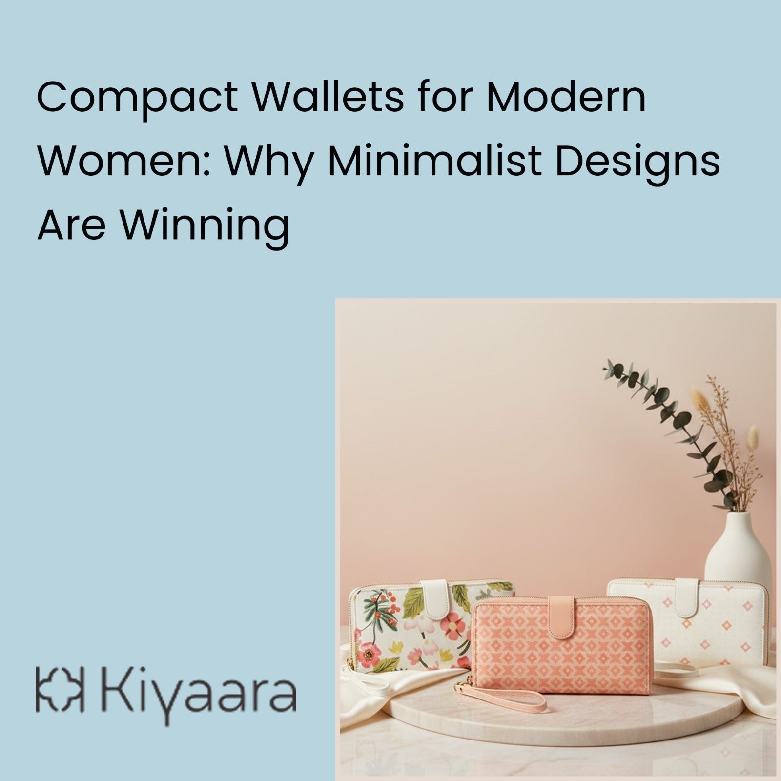 Compact Wallets for Modern Women: Why Minimalist Designs Are Winning