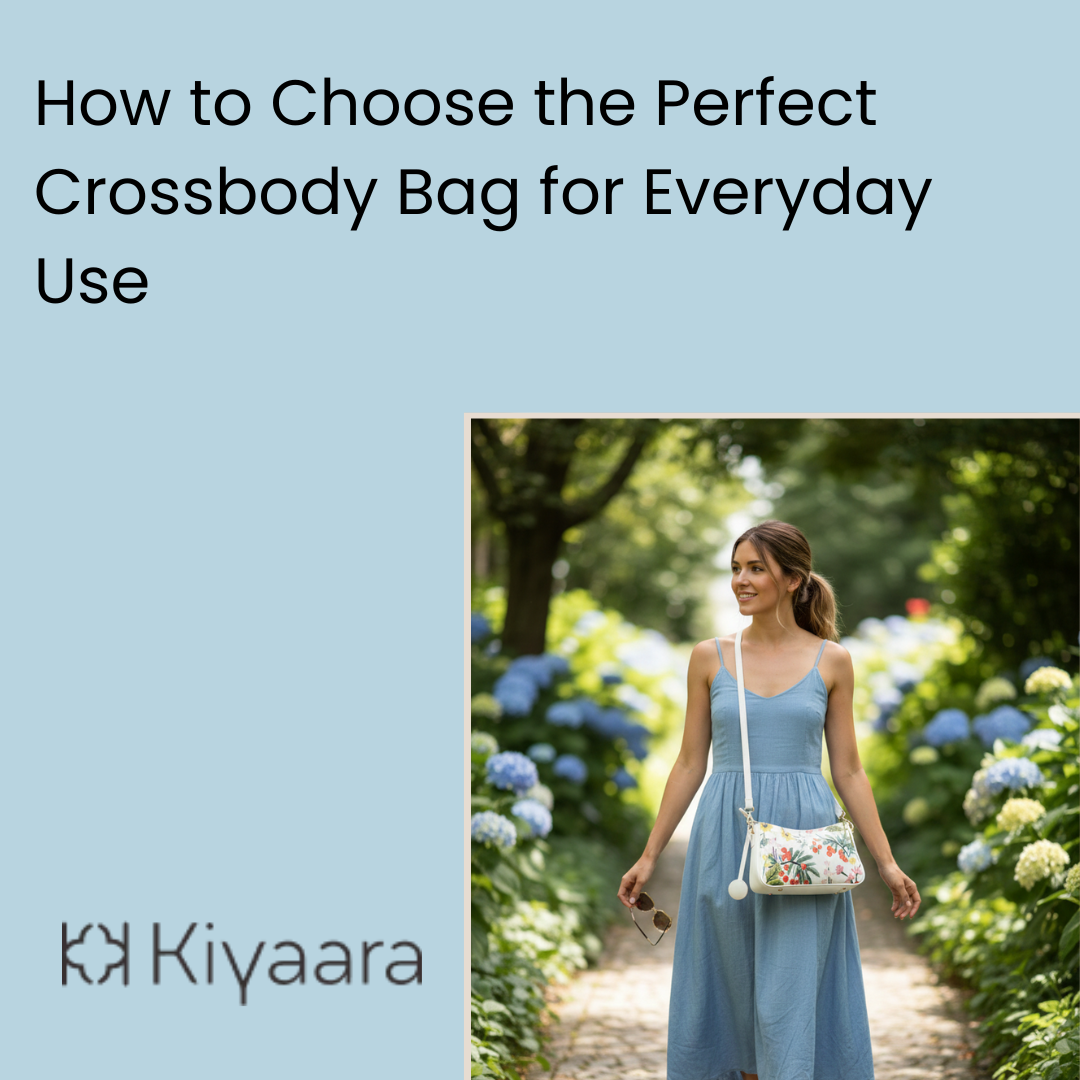 How to Choose the Perfect Crossbody Bag for Everyday Use | Designer Crossbody Bags Guide