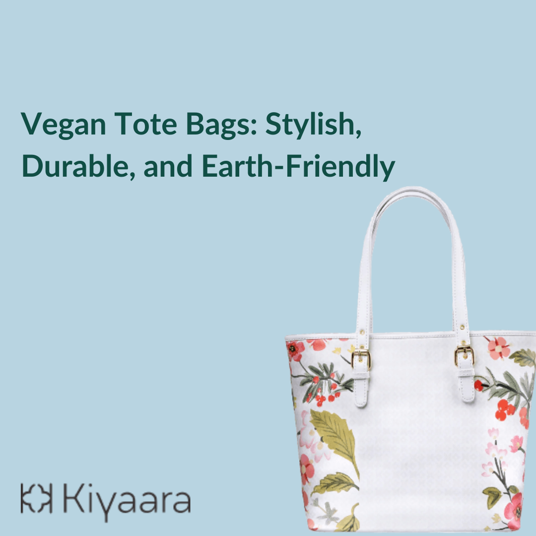 Vegan Tote Bags: Stylish, Durable, and Earth-Friendly